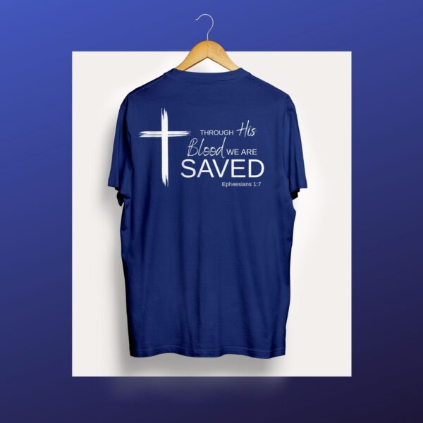 WE ARE SAVED T SHIRT