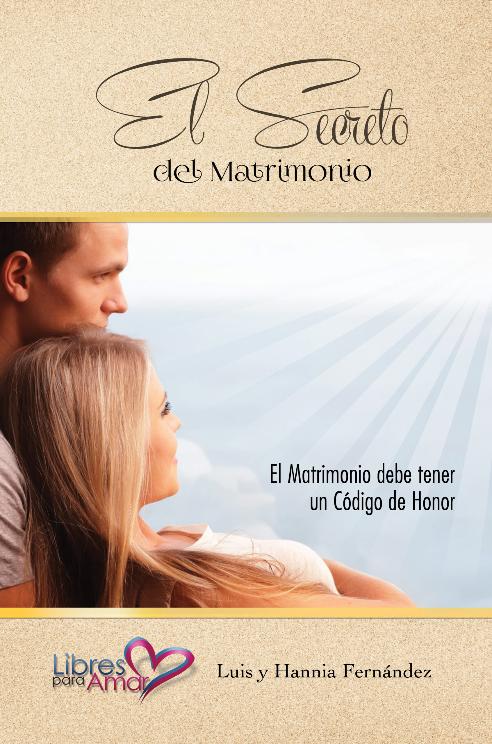 Devocional Para Matrimonios: El Secreto del Matrimonio