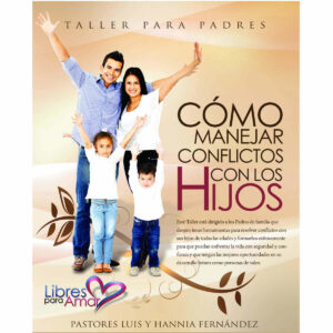 Taller para Padres - Virtual - Cómo manejar conflictos con los hijos
